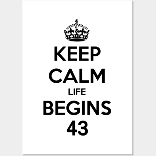 Keep Calm Life Begins At 43 Posters and Art